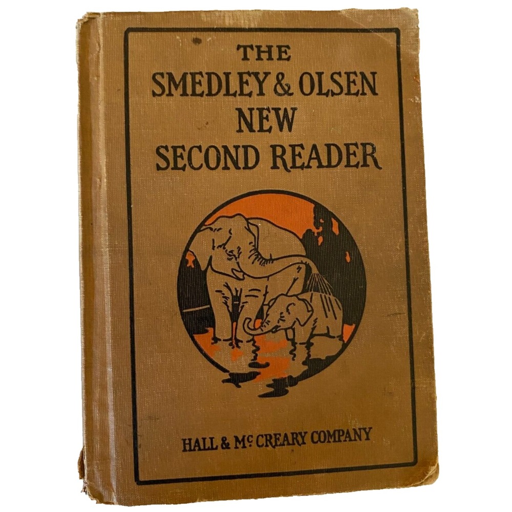 Antique The Smedley & Olsen New Second Reader 1928 Hall & McCreary Co. HC Illus.